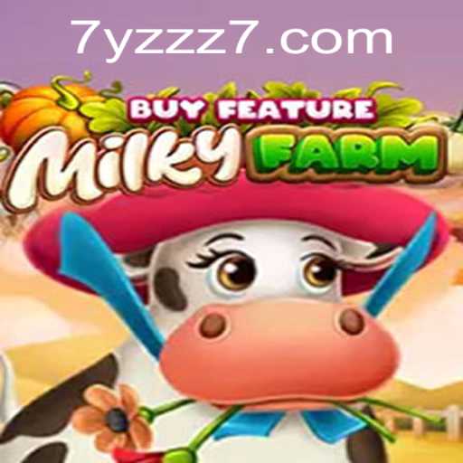 MilkyFarmBuyFeature: An Enchanting Journey in Agricultural Gaming